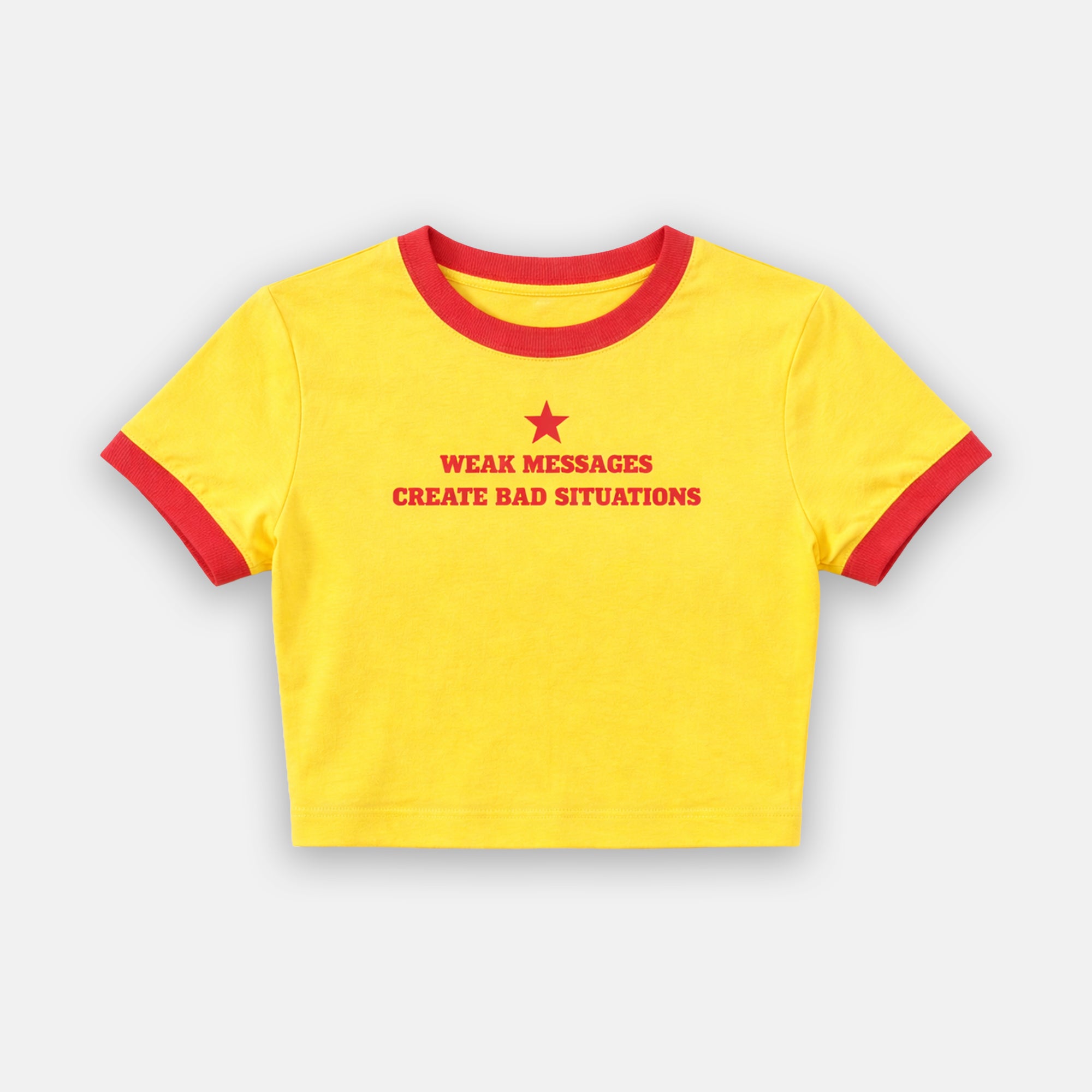 WEAK MESSAGES CROP BABY TEE